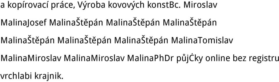 MalinaŠtěpán MalinaŠtěpán MalinaŠtěpán MalinaTomislav