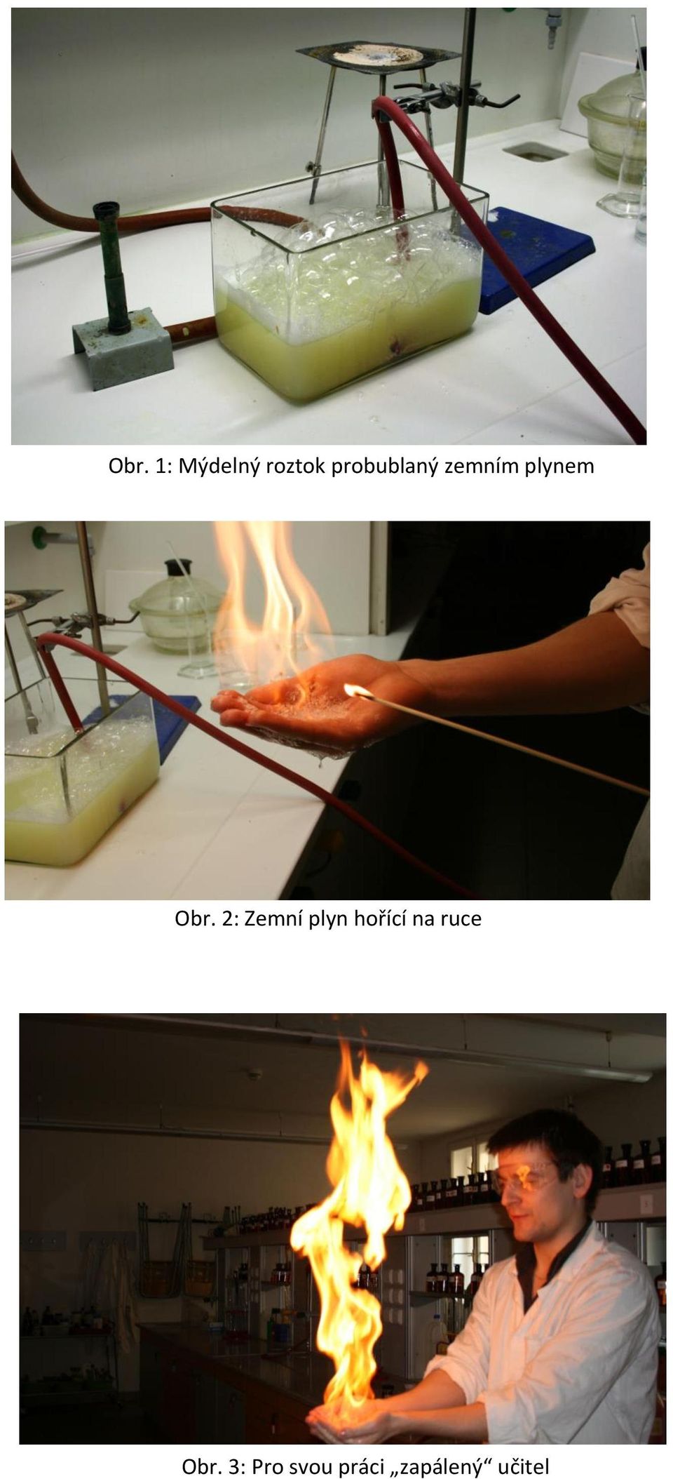 2: Zemní plyn hořící na ruce