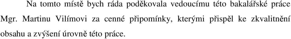 Martinu Vilímovi za cenné připomínky,