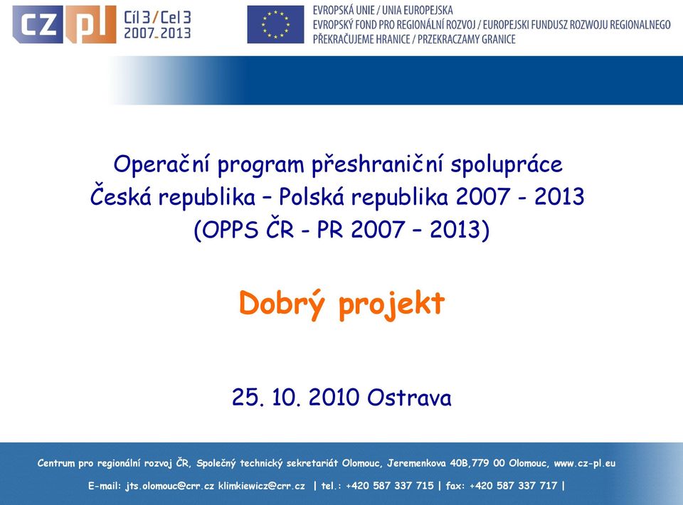 republika 2007-2013 (OPPS ČR - PR