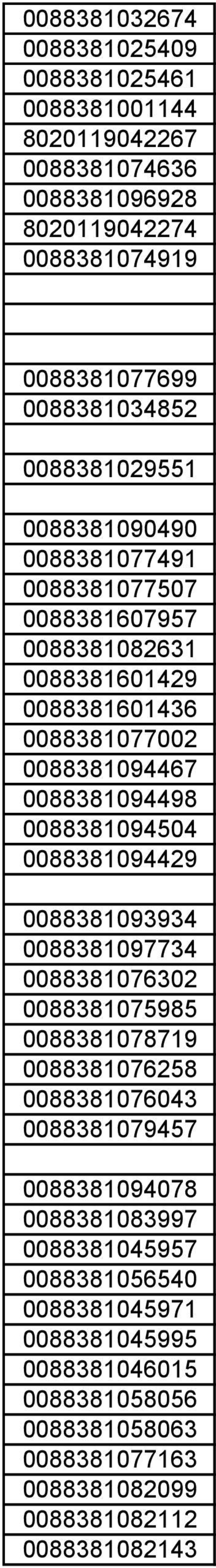 0088381094504 0088381094429 0088381093934 0088381097734 0088381076302 0088381075985 0088381078719 0088381076258 0088381076043 0088381079457 0088381094078