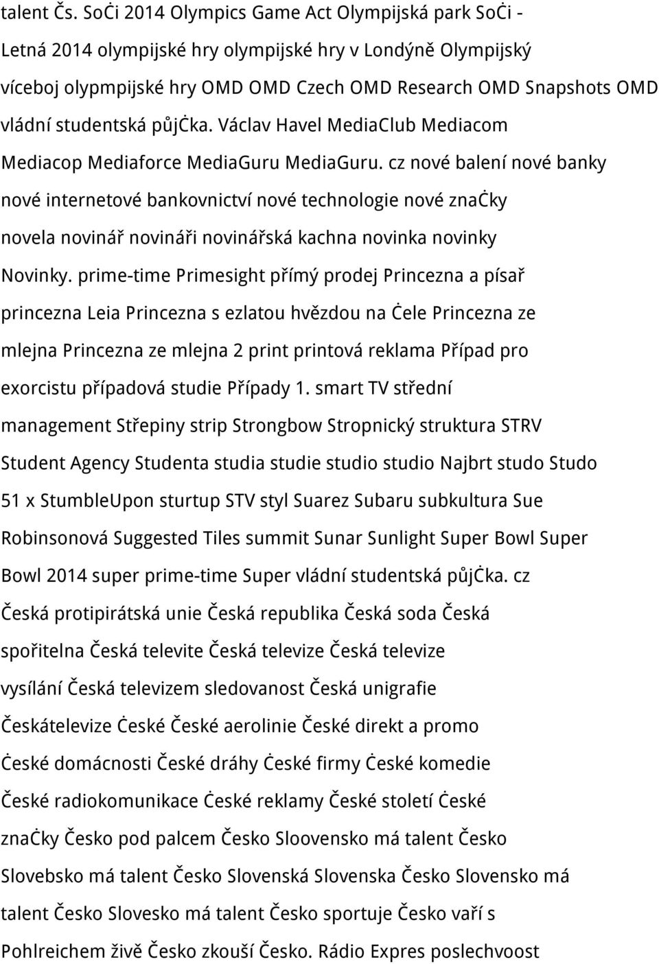 půjčka. Václav Havel MediaClub Mediacom Mediacop Mediaforce MediaGuru MediaGuru.