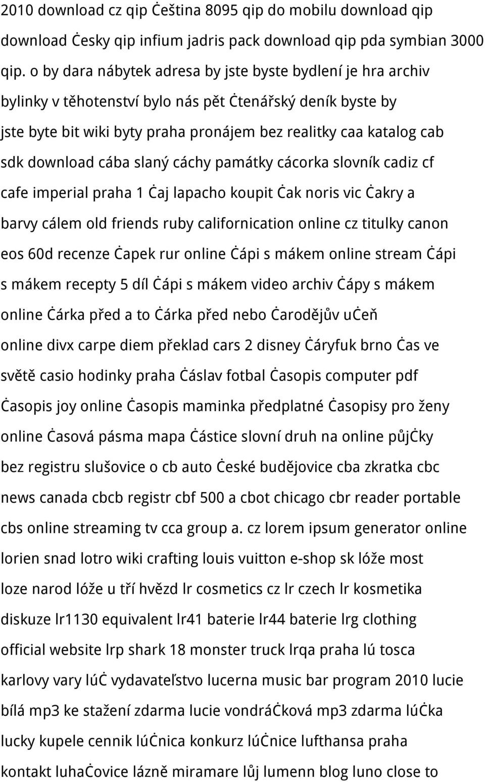 download cába slaný cáchy památky cácorka slovník cadiz cf cafe imperial praha 1 čaj lapacho koupit čak noris vic čakry a barvy cálem old friends ruby californication online cz titulky canon eos 60d