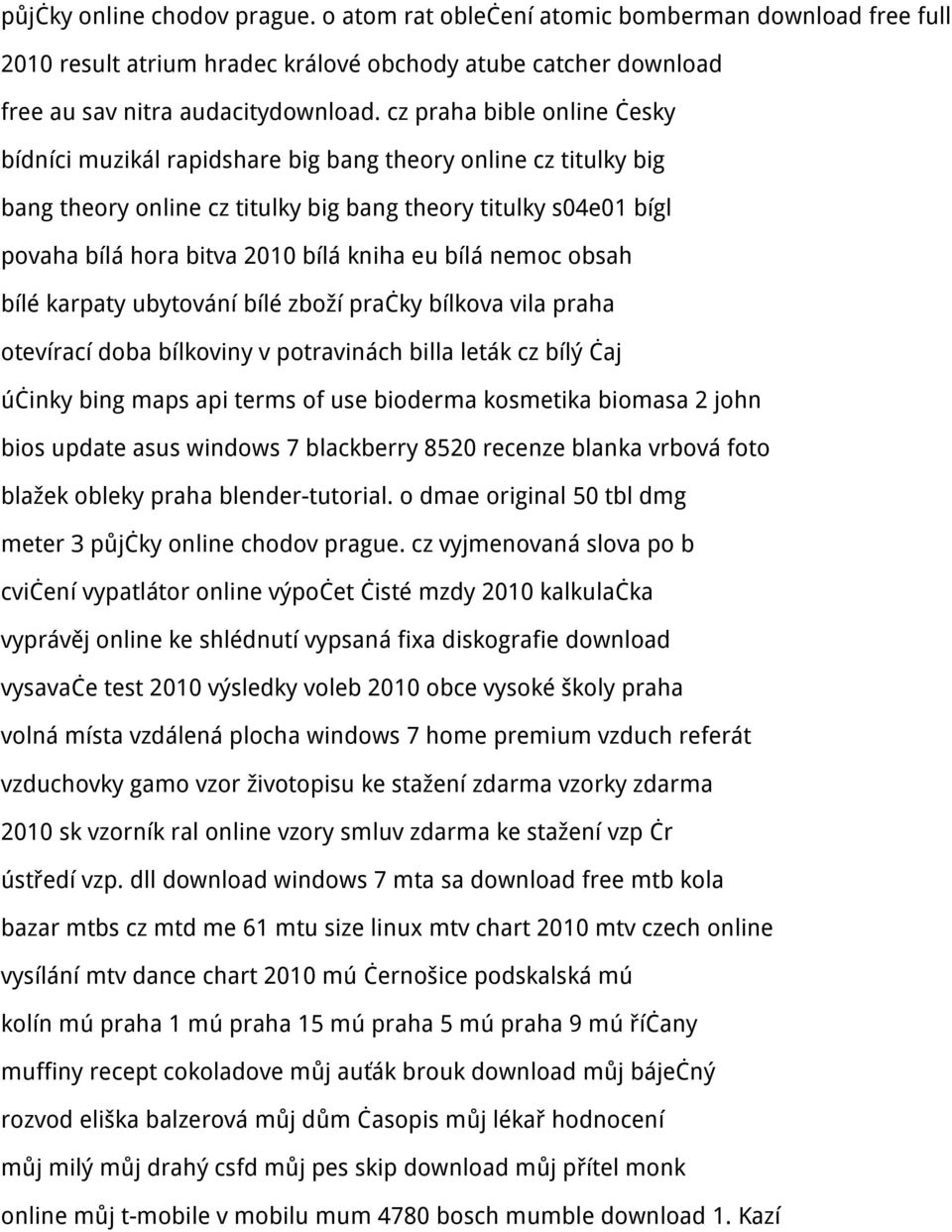 eu bílá nemoc obsah bílé karpaty ubytování bílé zboží pračky bílkova vila praha otevírací doba bílkoviny v potravinách billa leták cz bílý čaj účinky bing maps api terms of use bioderma kosmetika