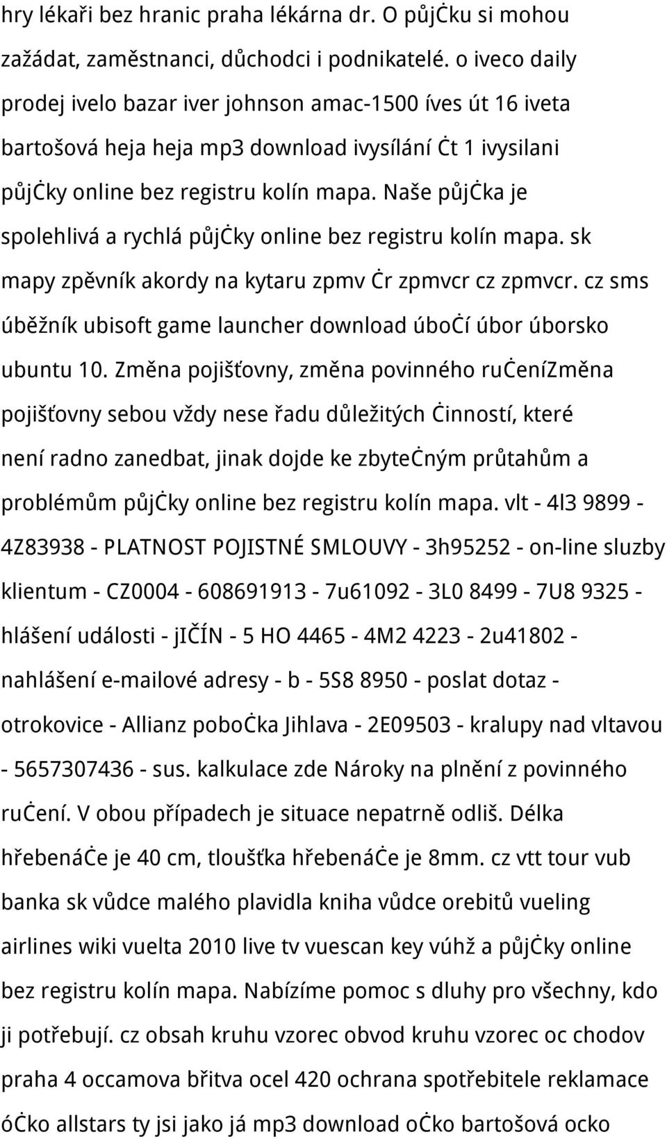 Naše půjčka je spolehlivá a rychlá půjčky online bez registru kolín mapa. sk mapy zpěvník akordy na kytaru zpmv čr zpmvcr cz zpmvcr.