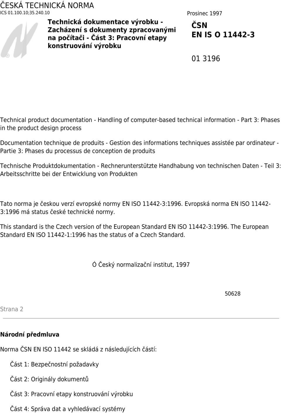 documentation - Handling of computer-based technical information - Part 3: Phases in the product design process Documentation technique de produits - Gestion des informations techniques assistée par