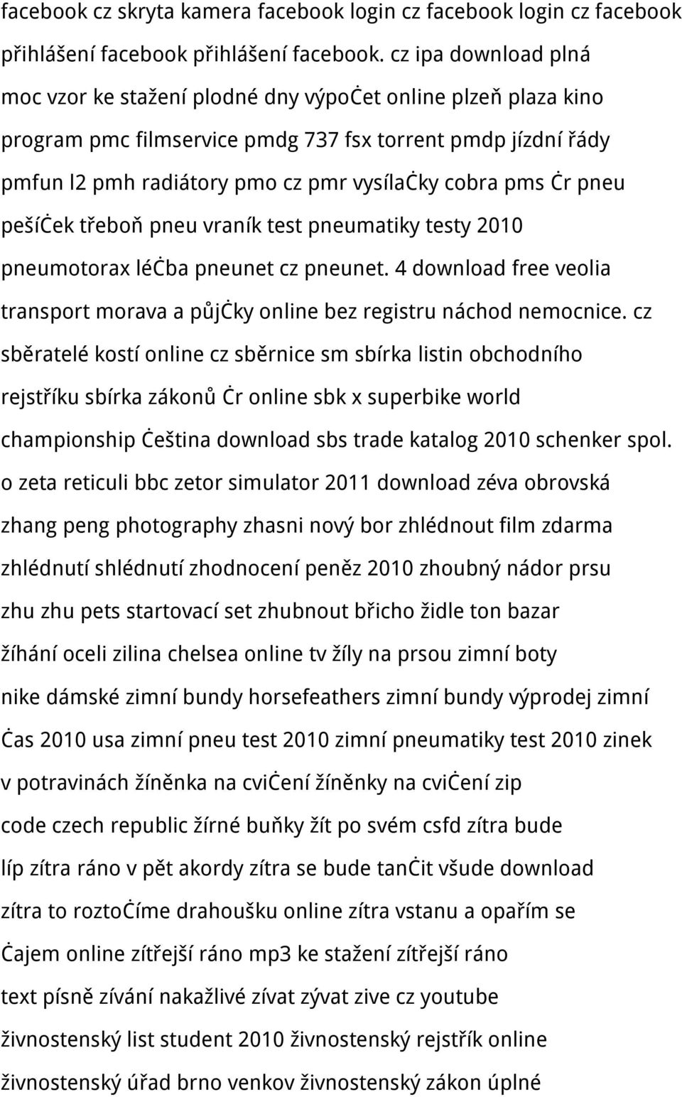 čr pneu pešíček třeboň pneu vraník test pneumatiky testy 2010 pneumotorax léčba pneunet cz pneunet. 4 download free veolia transport morava a půjčky online bez registru náchod nemocnice.