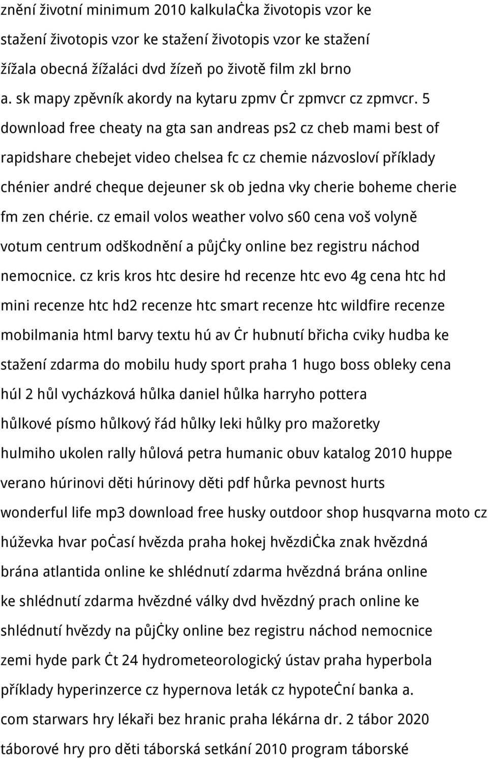 5 download free cheaty na gta san andreas ps2 cz cheb mami best of rapidshare chebejet video chelsea fc cz chemie názvosloví příklady chénier andré cheque dejeuner sk ob jedna vky cherie boheme