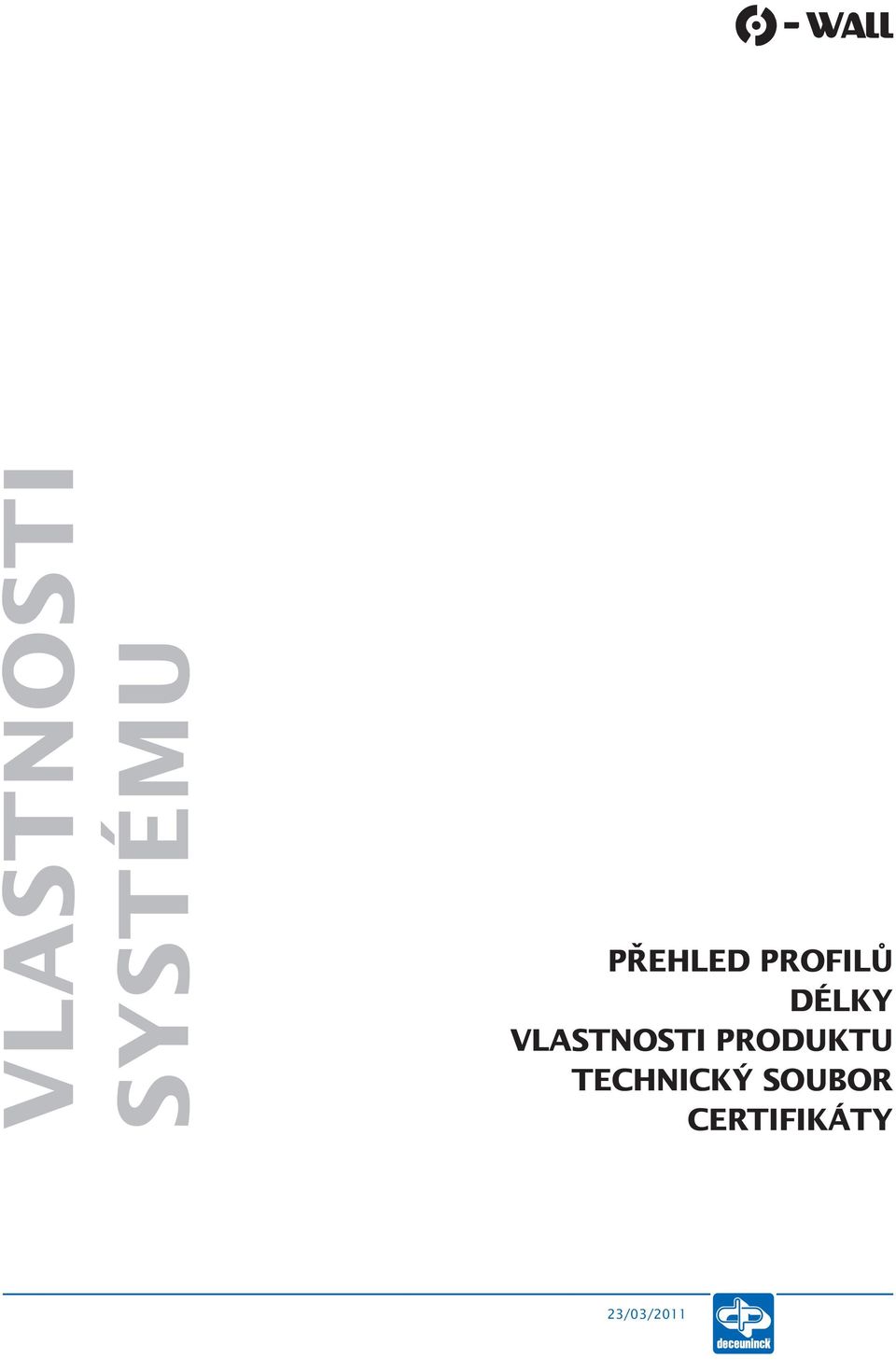 VLASTNOSTI PRODUKTU