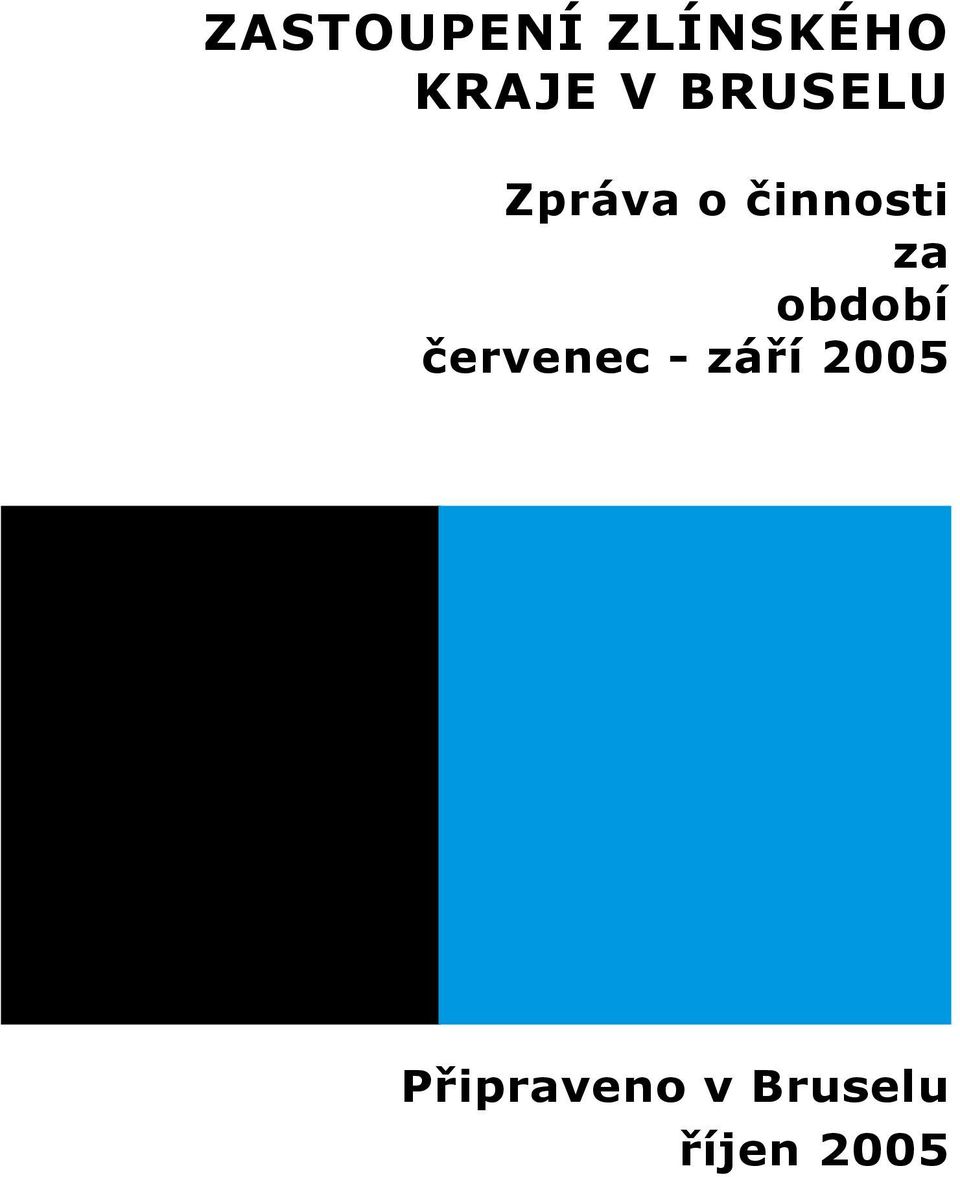 období červenec - září 2005