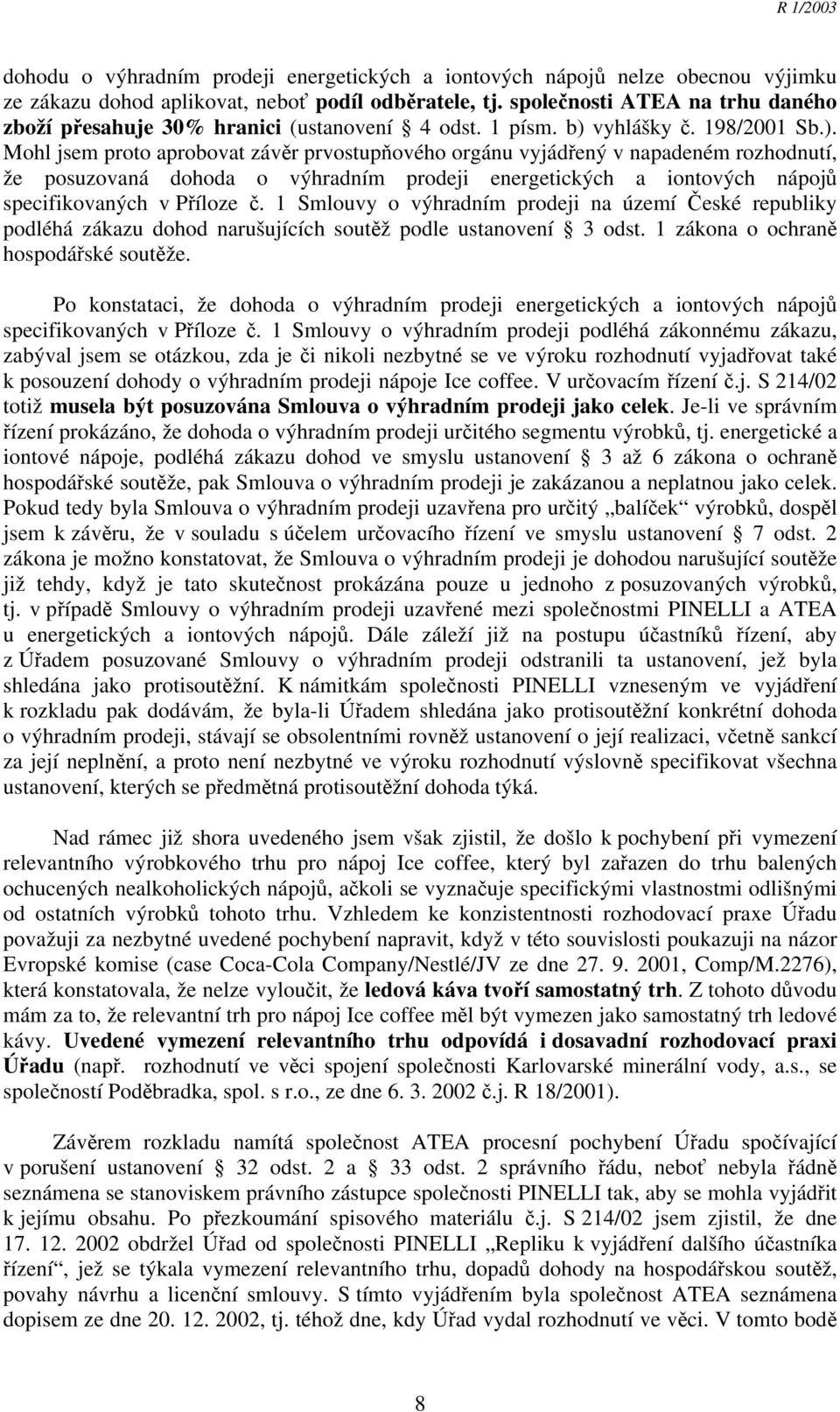 vyhlášky č. 198/2001 Sb.).