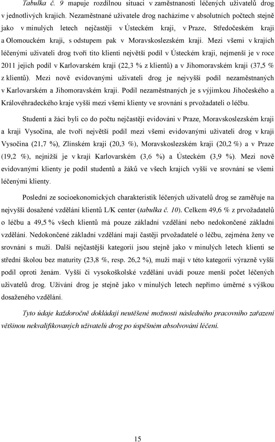 Moravskoslezském kraji.