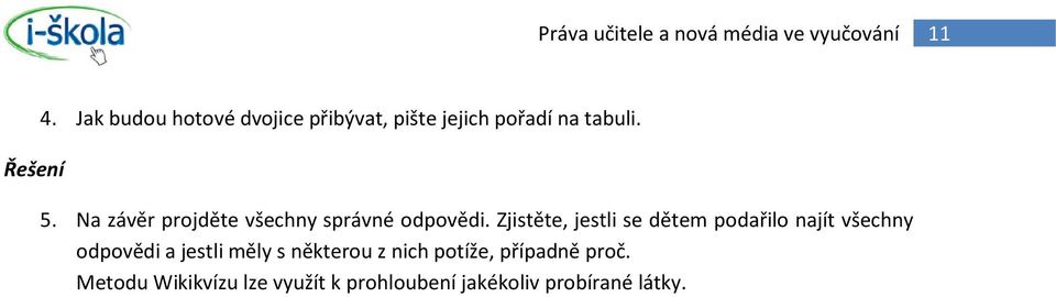 Na závěr projděte všechny správné odpovědi.
