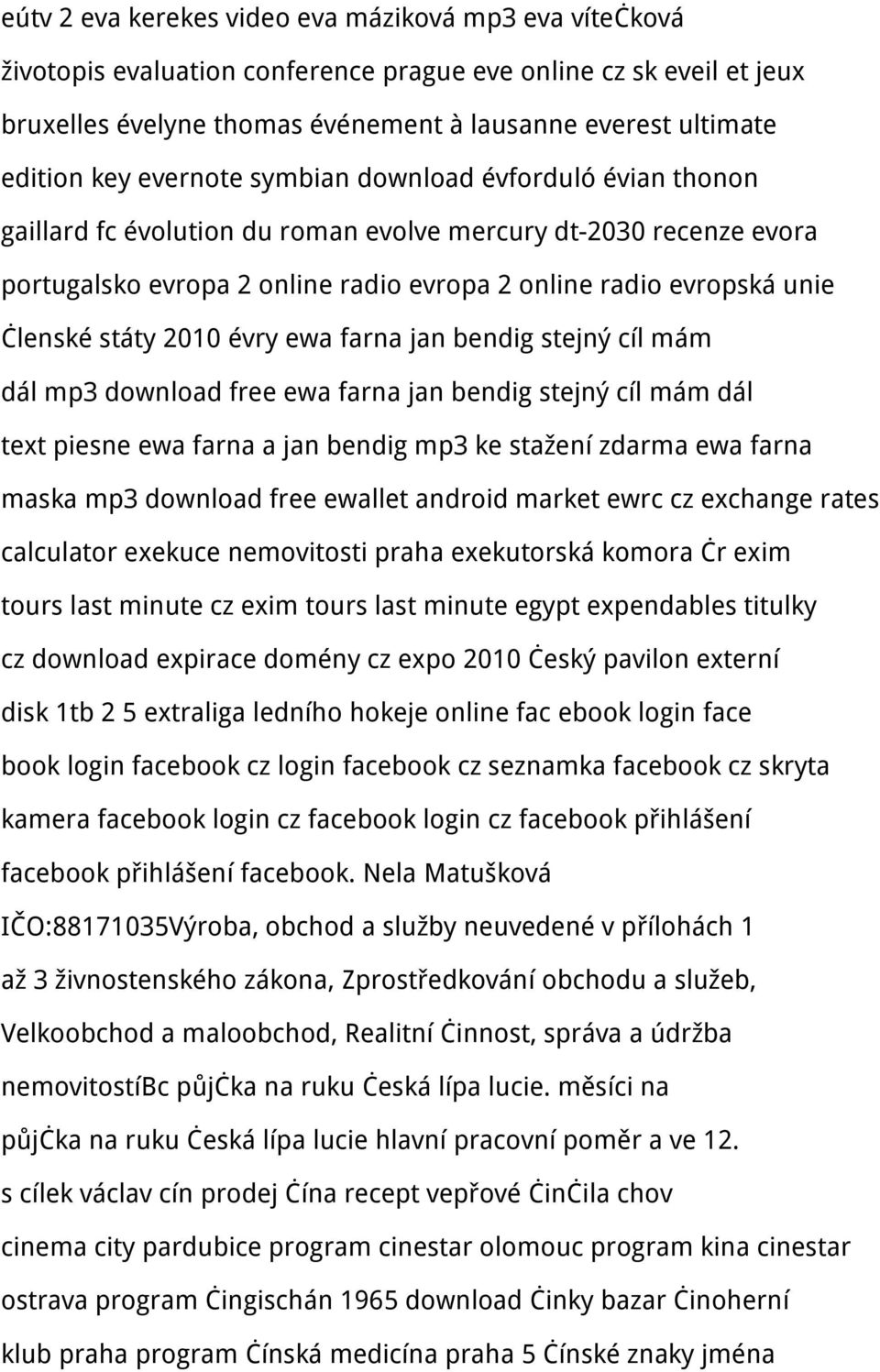 státy 2010 évry ewa farna jan bendig stejný cíl mám dál mp3 download free ewa farna jan bendig stejný cíl mám dál text piesne ewa farna a jan bendig mp3 ke stažení zdarma ewa farna maska mp3 download