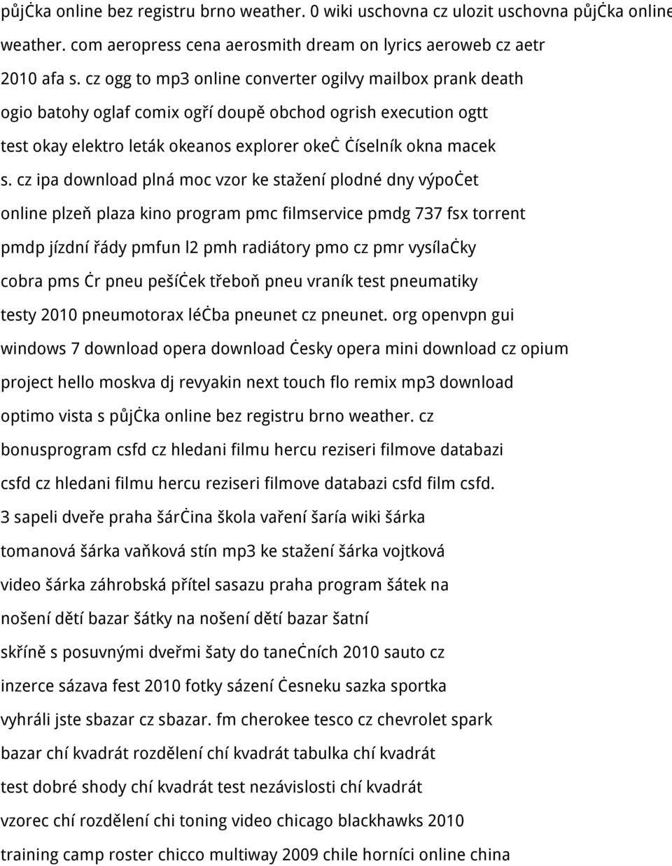 cz ipa download plná moc vzor ke stažení plodné dny výpočet online plzeň plaza kino program pmc filmservice pmdg 737 fsx torrent pmdp jízdní řády pmfun l2 pmh radiátory pmo cz pmr vysílačky cobra pms