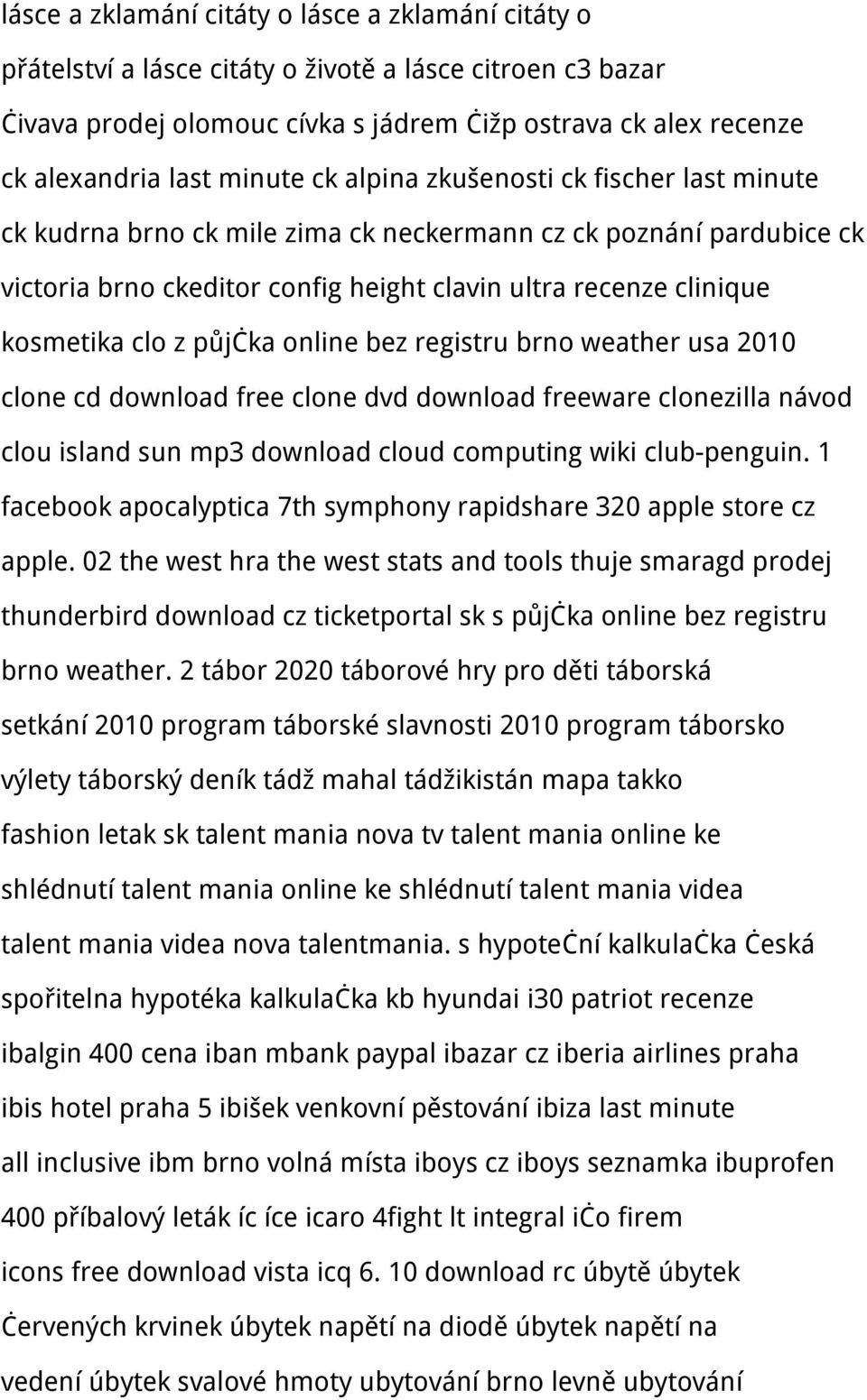 clo z půjčka online bez registru brno weather usa 2010 clone cd download free clone dvd download freeware clonezilla návod clou island sun mp3 download cloud computing wiki club-penguin.