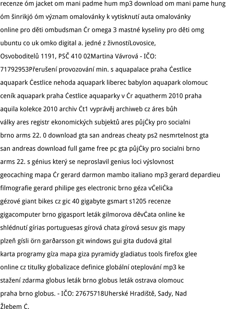 s aquapalace praha čestlice aquapark čestlice nehoda aquapark liberec babylon aquapark olomouc ceník aquapark praha čestlice aquaparky v čr aquatherm 2010 praha aquila kolekce 2010 archiv čt1