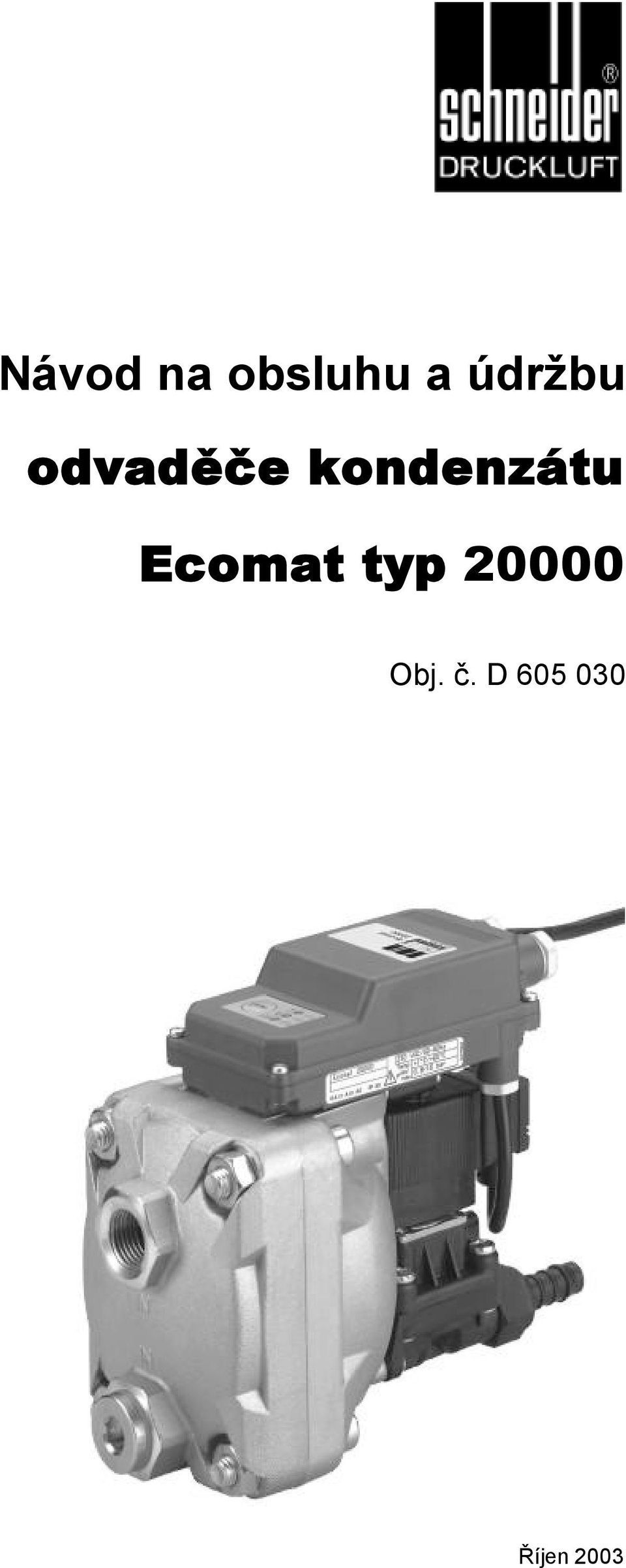 kondenzátu Ecomat typ