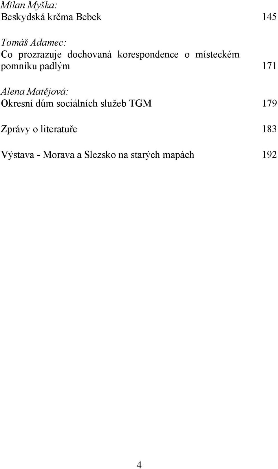 171 Alena Matějová: Okresní dům sociálních služeb TGM 179