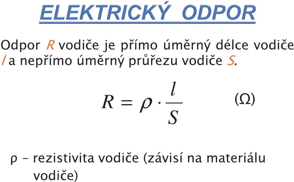 průřezu vodiče S.