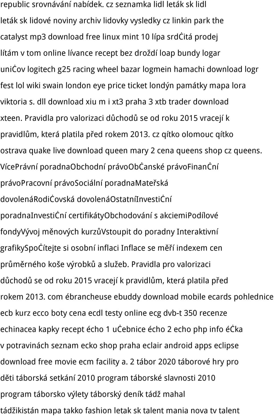 droždí loap bundy logar uničov logitech g25 racing wheel bazar logmein hamachi download logr fest lol wiki swain london eye price ticket londýn památky mapa lora viktoria s.