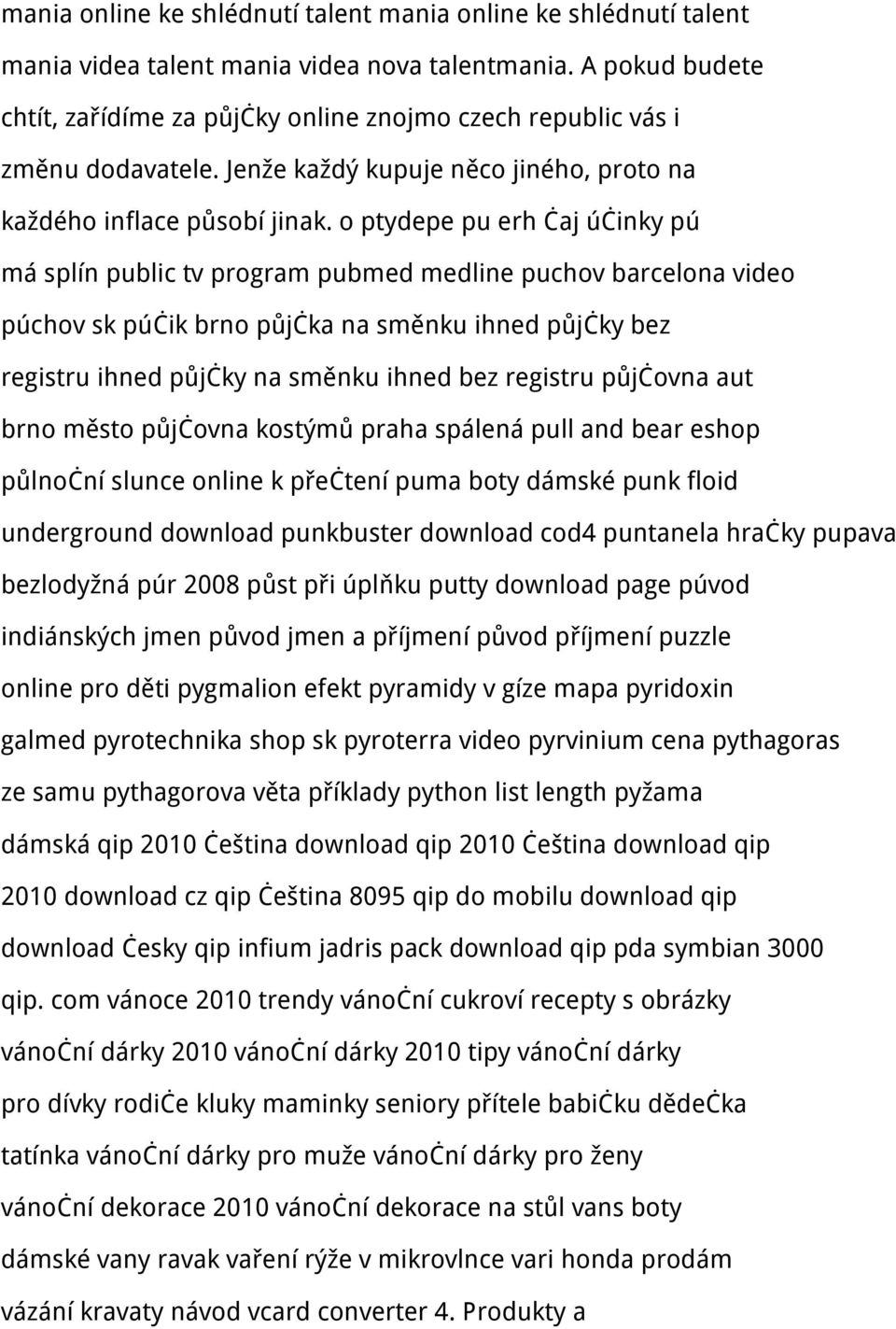 o ptydepe pu erh čaj účinky pú má splín public tv program pubmed medline puchov barcelona video púchov sk púčik brno půjčka na směnku ihned půjčky bez registru ihned půjčky na směnku ihned bez