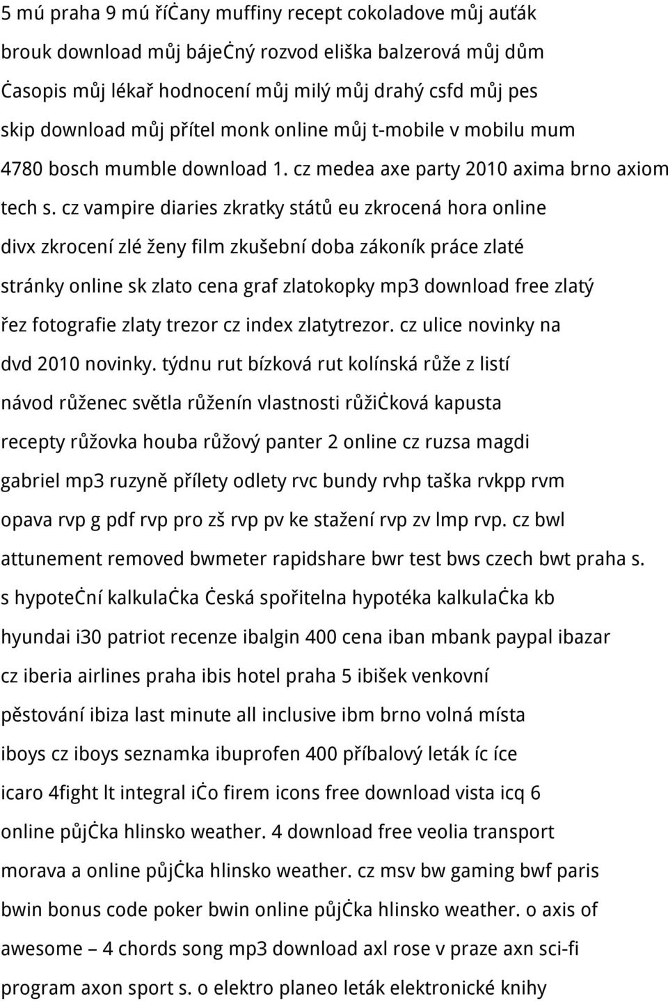 cz vampire diaries zkratky států eu zkrocená hora online divx zkrocení zlé ženy film zkušební doba zákoník práce zlaté stránky online sk zlato cena graf zlatokopky mp3 download free zlatý řez