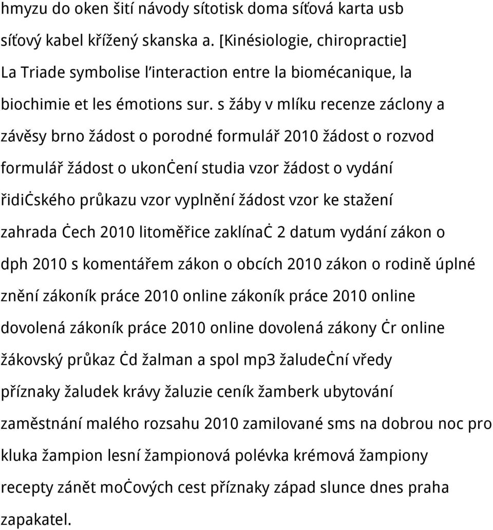 s žáby v mlíku recenze záclony a závěsy brno žádost o porodné formulář 2010 žádost o rozvod formulář žádost o ukončení studia vzor žádost o vydání řidičského průkazu vzor vyplnění žádost vzor ke