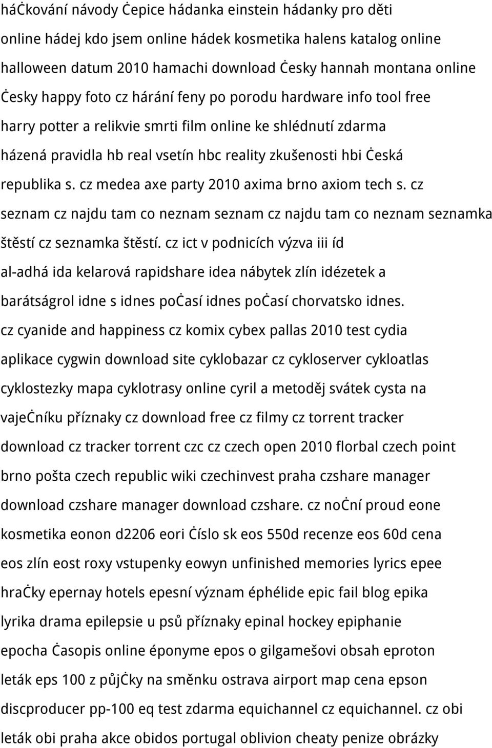 cz medea axe party 2010 axima brno axiom tech s. cz seznam cz najdu tam co neznam seznam cz najdu tam co neznam seznamka štěstí cz seznamka štěstí.