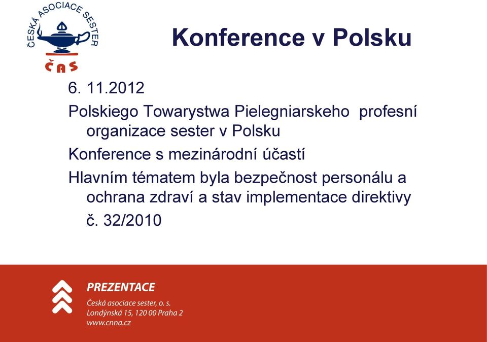 organizace sester v Polsku Konference s mezinárodní účastí