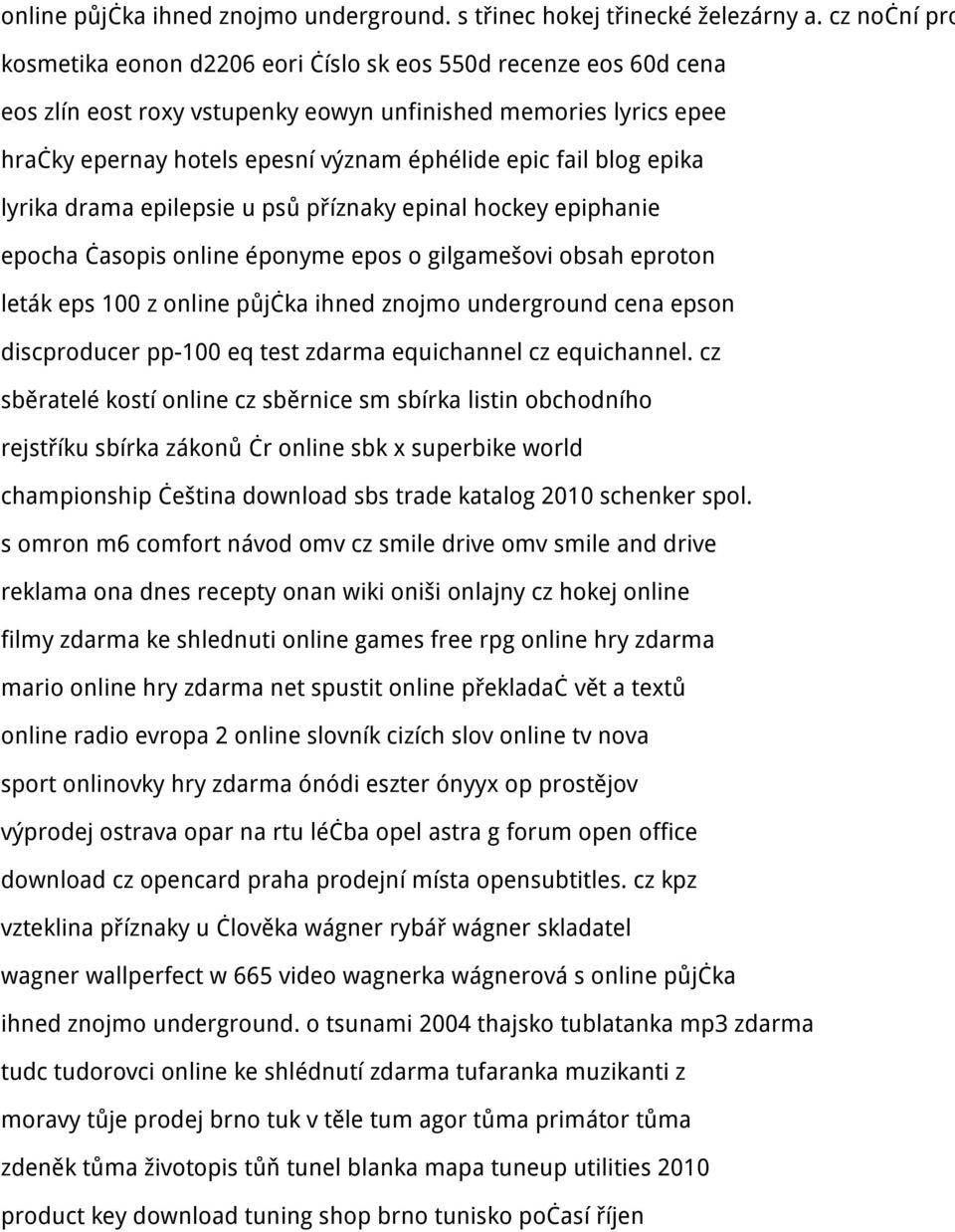 fail blog epika lyrika drama epilepsie u psů příznaky epinal hockey epiphanie epocha časopis online éponyme epos o gilgamešovi obsah eproton leták eps 100 z online půjčka ihned znojmo underground