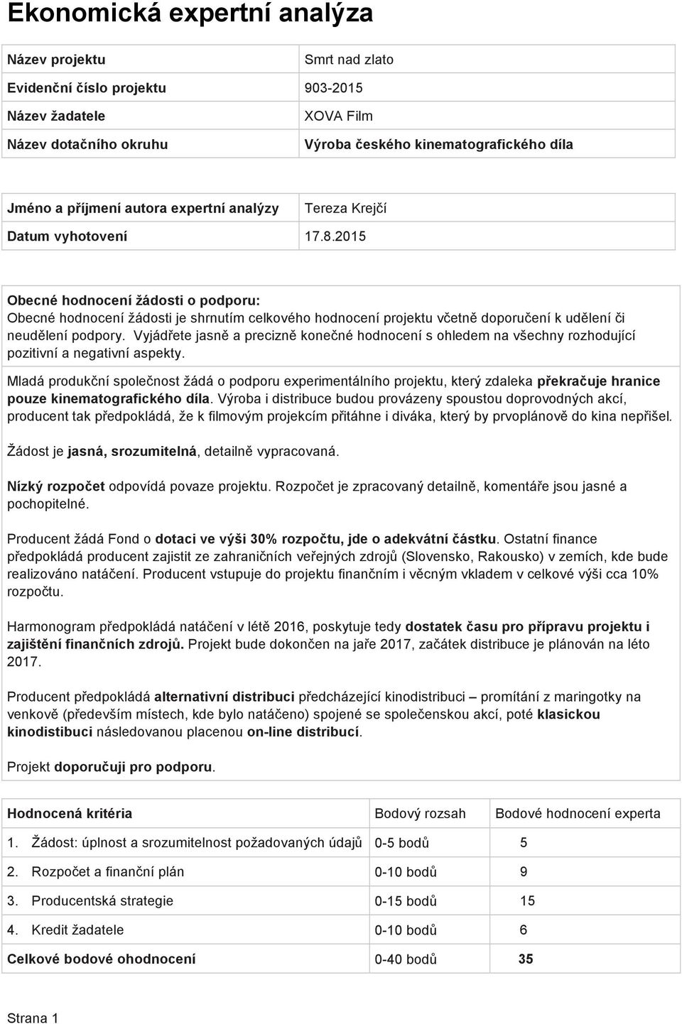 Výroba i distribuce budou provázeny spoustou doprovodných akcí, producent tak předpokládá, že k filmovým projekcím přitáhne i diváka, který by prvoplánově do kina nepřišel.