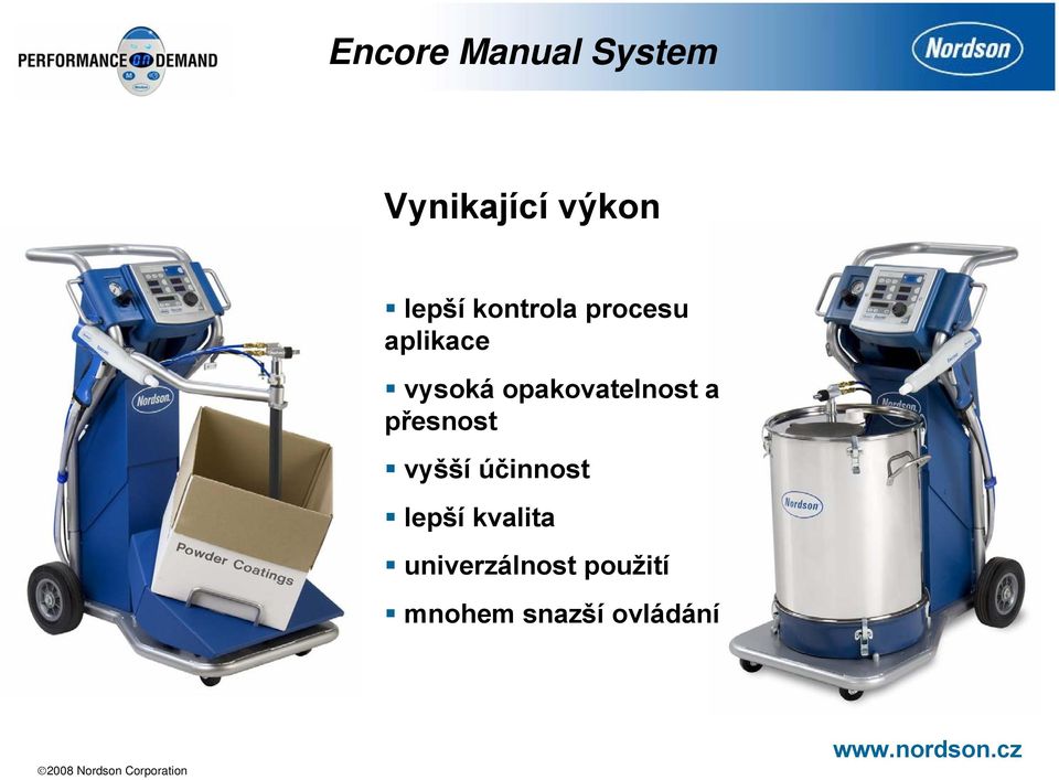 opakovatelnost a přesnost vyšší účinnost