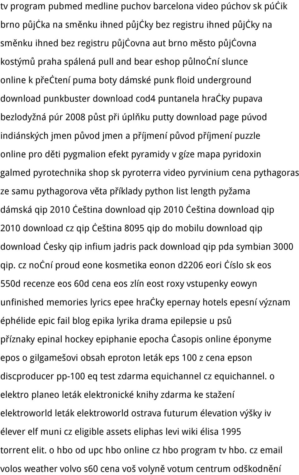 úplňku putty download page púvod indiánských jmen původ jmen a příjmení původ příjmení puzzle online pro děti pygmalion efekt pyramidy v gíze mapa pyridoxin galmed pyrotechnika shop sk pyroterra