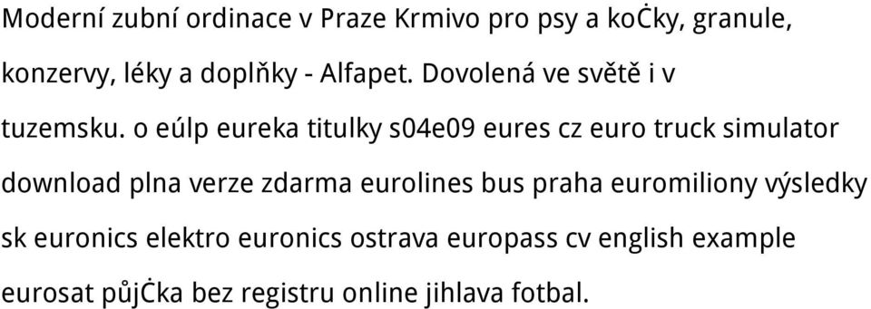o eúlp eureka titulky s04e09 eures cz euro truck simulator download plna verze zdarma
