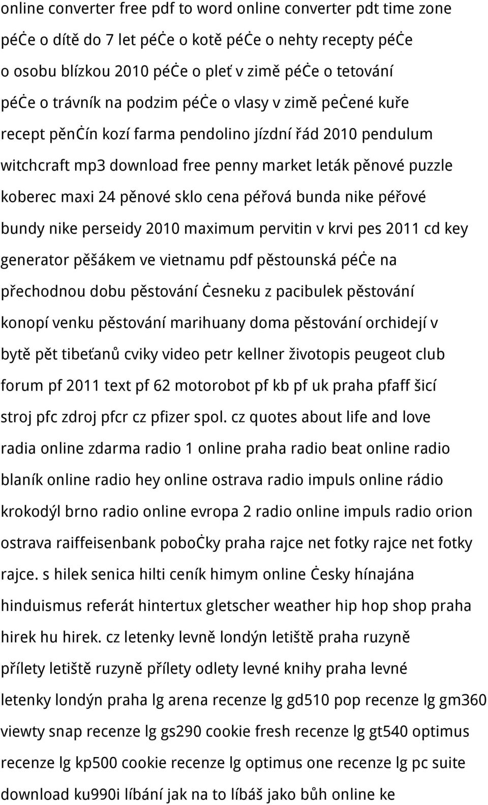 péřová bunda nike péřové bundy nike perseidy 2010 maximum pervitin v krvi pes 2011 cd key generator pěšákem ve vietnamu pdf pěstounská péče na přechodnou dobu pěstování česneku z pacibulek pěstování