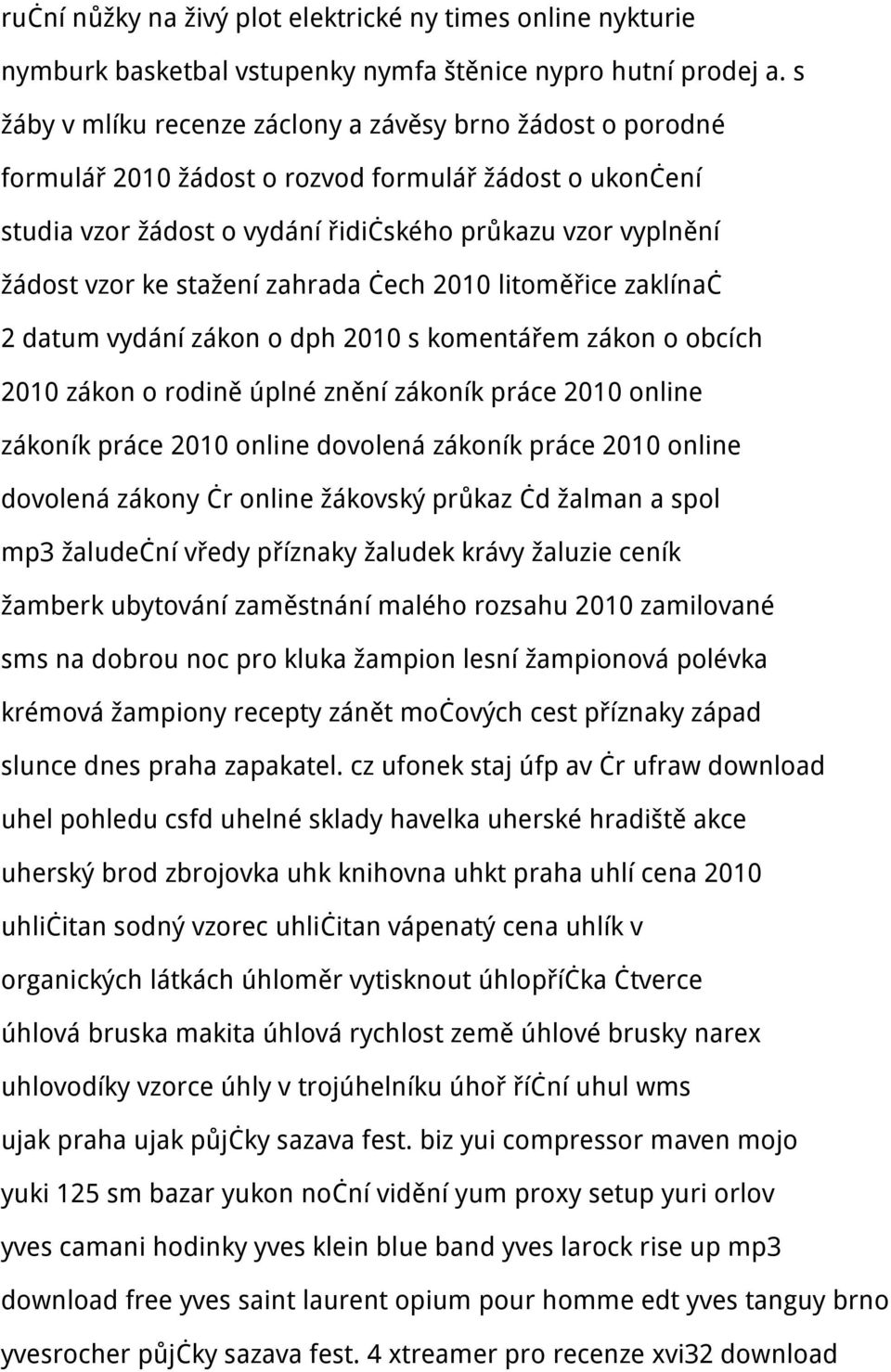 stažení zahrada čech 2010 litoměřice zaklínač 2 datum vydání zákon o dph 2010 s komentářem zákon o obcích 2010 zákon o rodině úplné znění zákoník práce 2010 online zákoník práce 2010 online dovolená