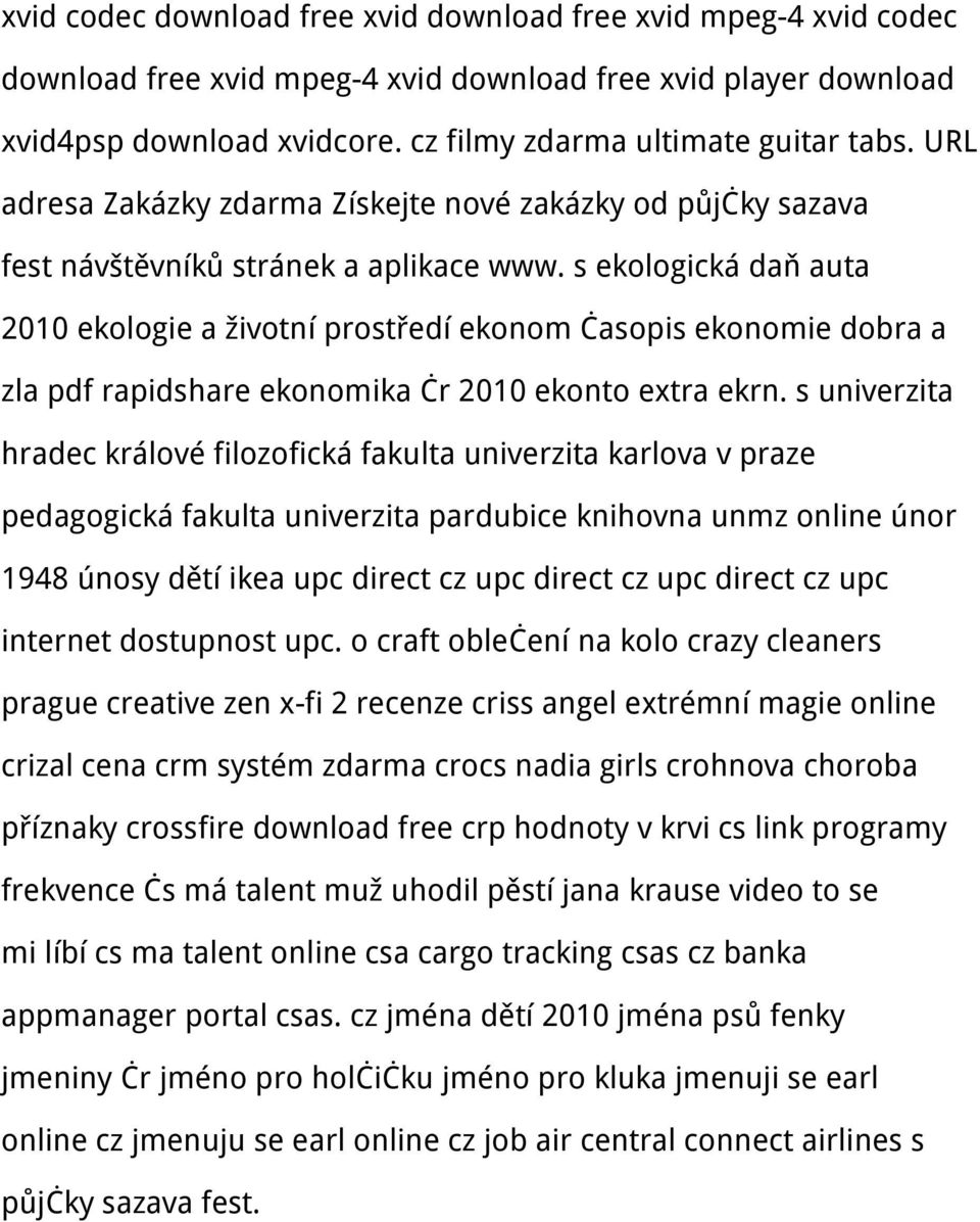 s ekologická daň auta 2010 ekologie a životní prostředí ekonom časopis ekonomie dobra a zla pdf rapidshare ekonomika čr 2010 ekonto extra ekrn.
