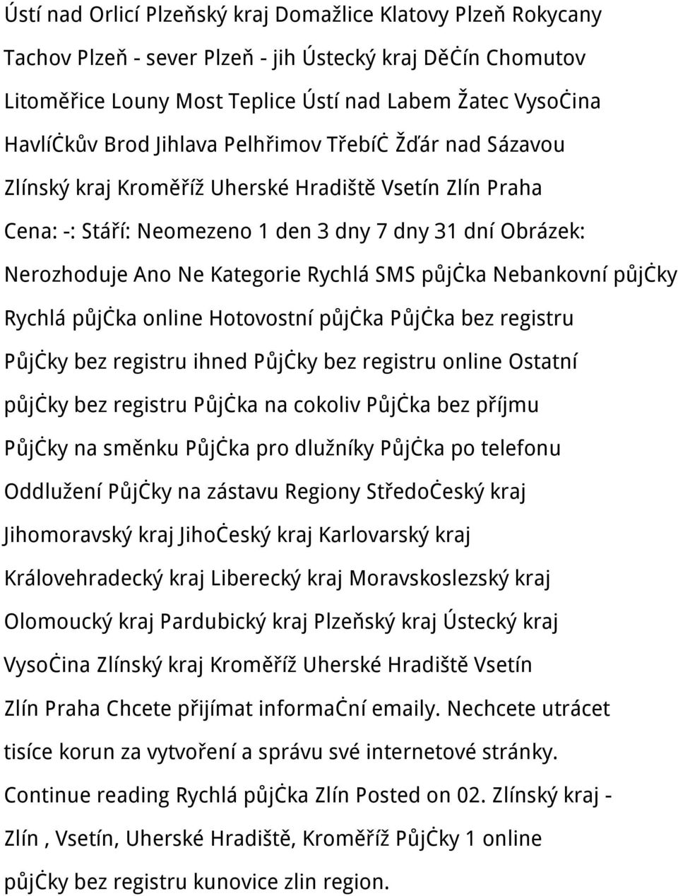 půjčka Nebankovní půjčky Rychlá půjčka online Hotovostní půjčka Půjčka bez registru Půjčky bez registru ihned Půjčky bez registru online Ostatní půjčky bez registru Půjčka na cokoliv Půjčka bez