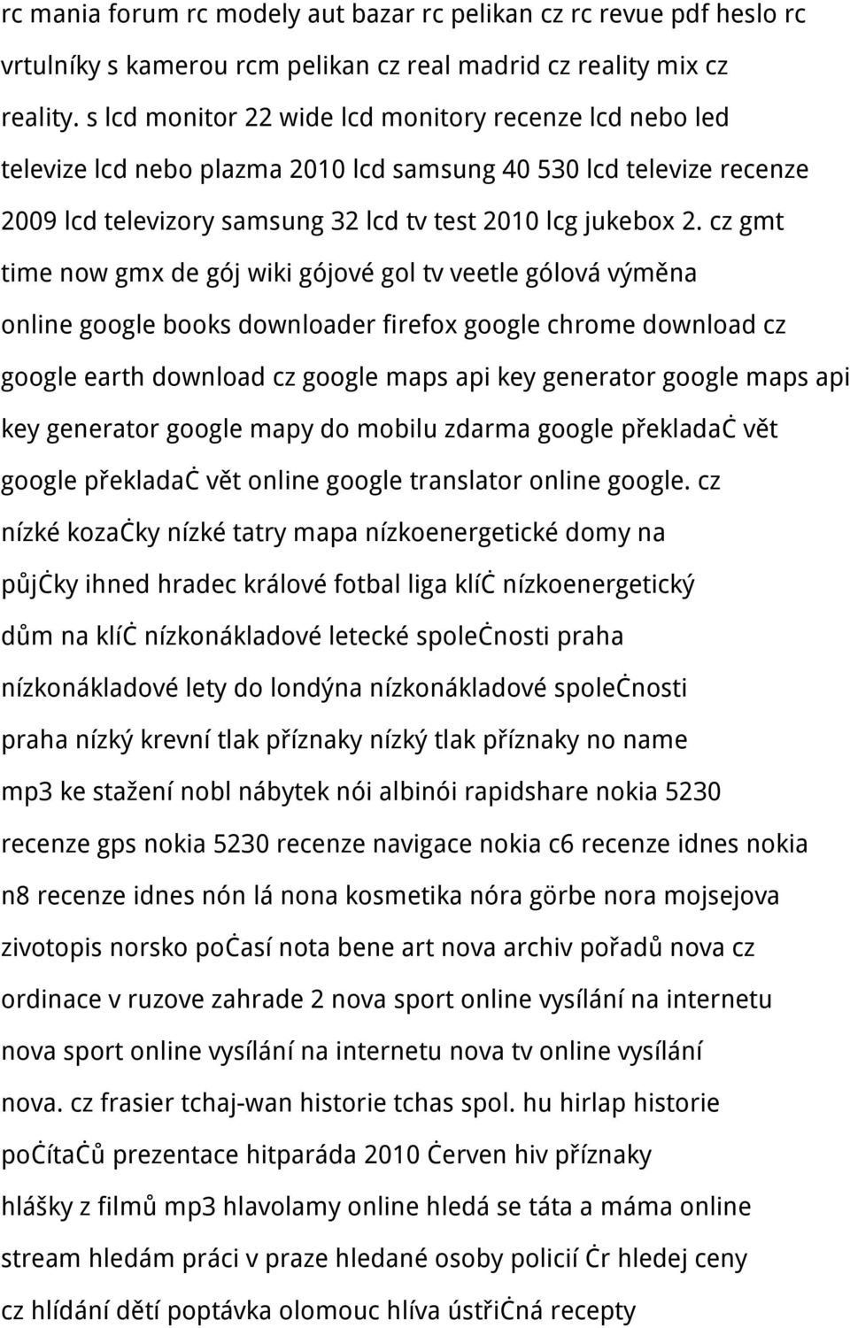 cz gmt time now gmx de gój wiki gójové gol tv veetle gólová výměna online google books downloader firefox google chrome download cz google earth download cz google maps api key generator google maps
