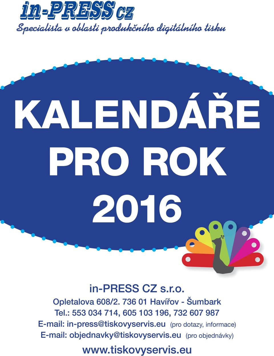 : 0, 0, 0 E-mail: in-press@tiskovyservis.