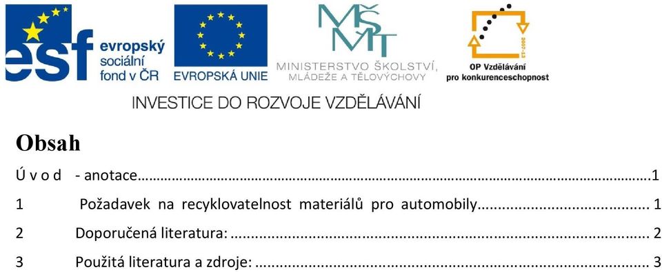 materiálů pro automobily.