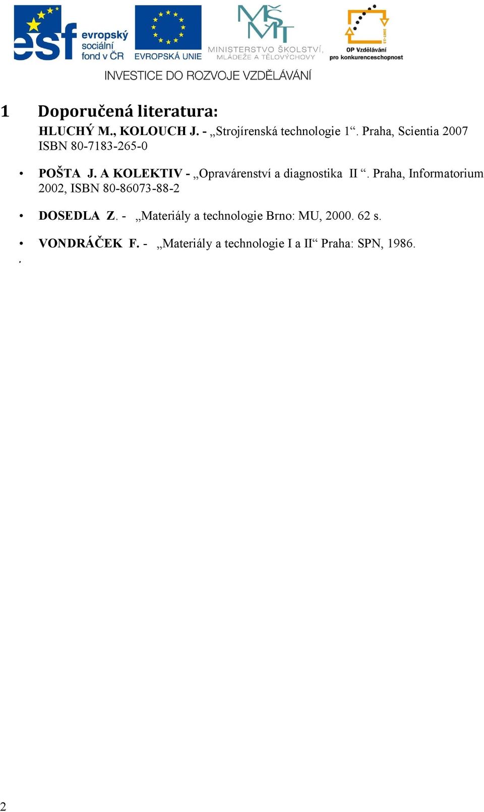 A KOLEKTIV - Opravárenství a diagnostika II.