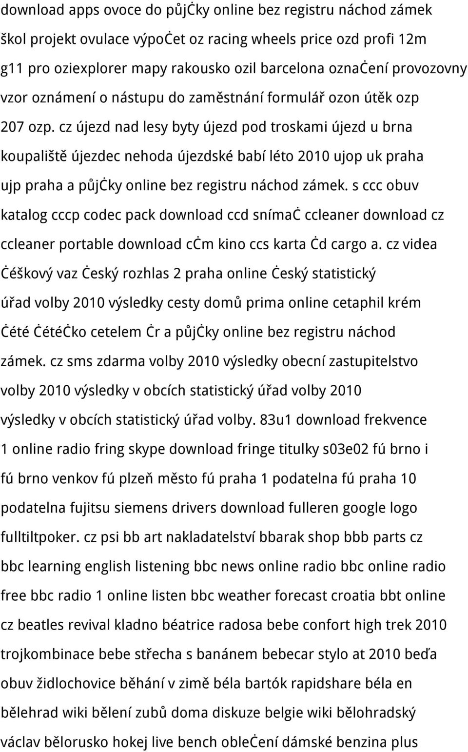 cz újezd nad lesy byty újezd pod troskami újezd u brna koupaliště újezdec nehoda újezdské babí léto 2010 ujop uk praha ujp praha a půjčky online bez registru náchod zámek.