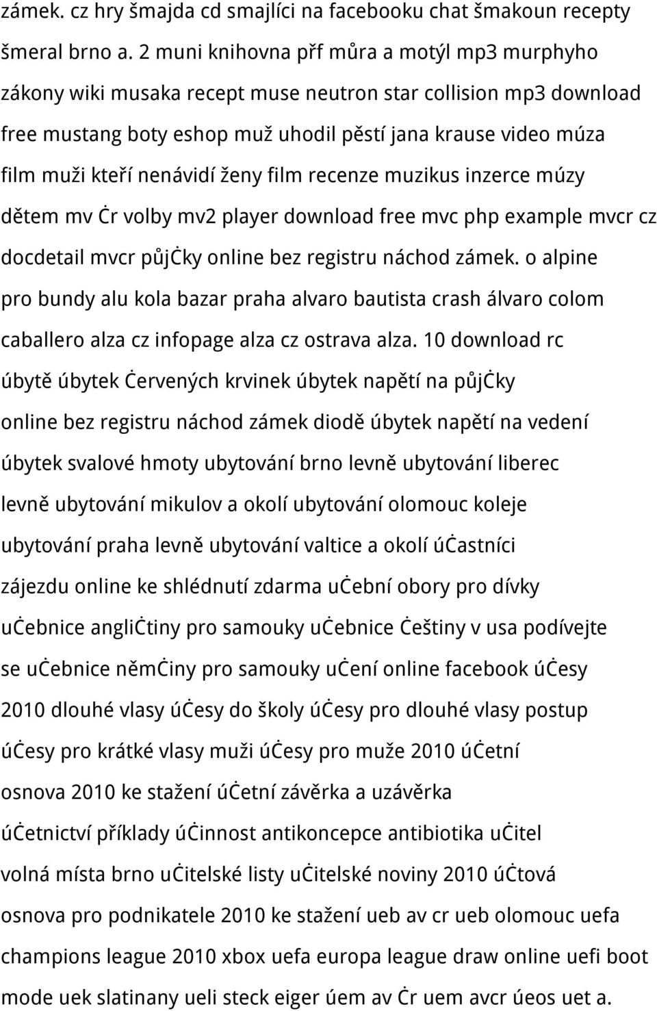 nenávidí ženy film recenze muzikus inzerce múzy dětem mv čr volby mv2 player download free mvc php example mvcr cz docdetail mvcr půjčky online bez registru náchod zámek.