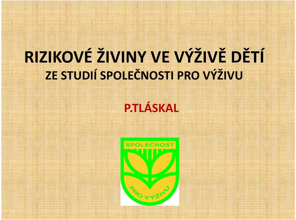 STUDIÍ SPOLEČNOSTI