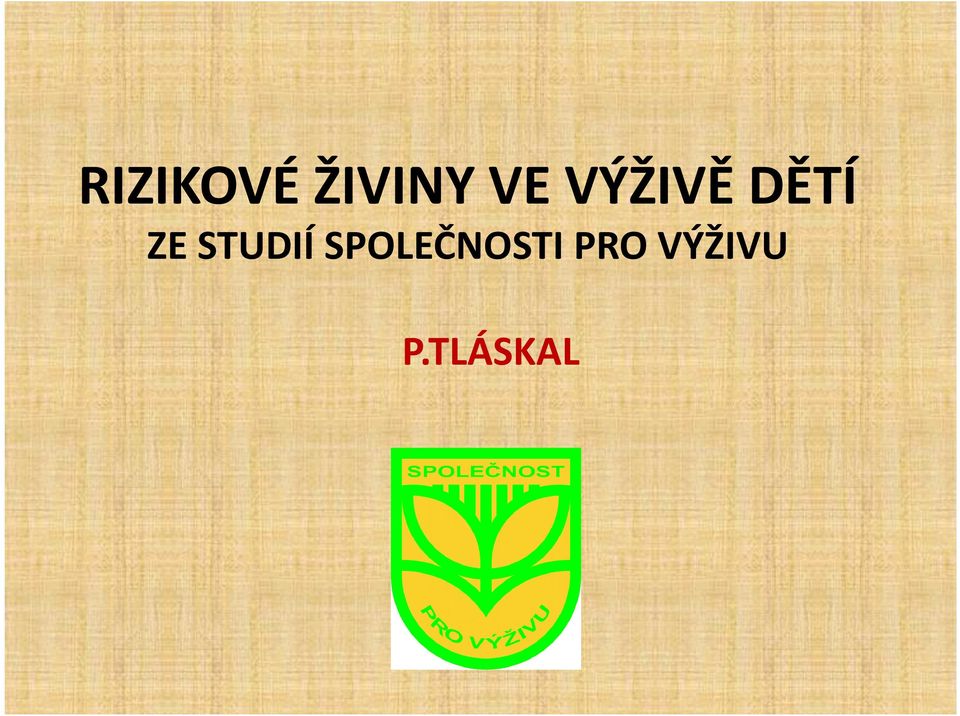 STUDIÍ SPOLEČNOSTI