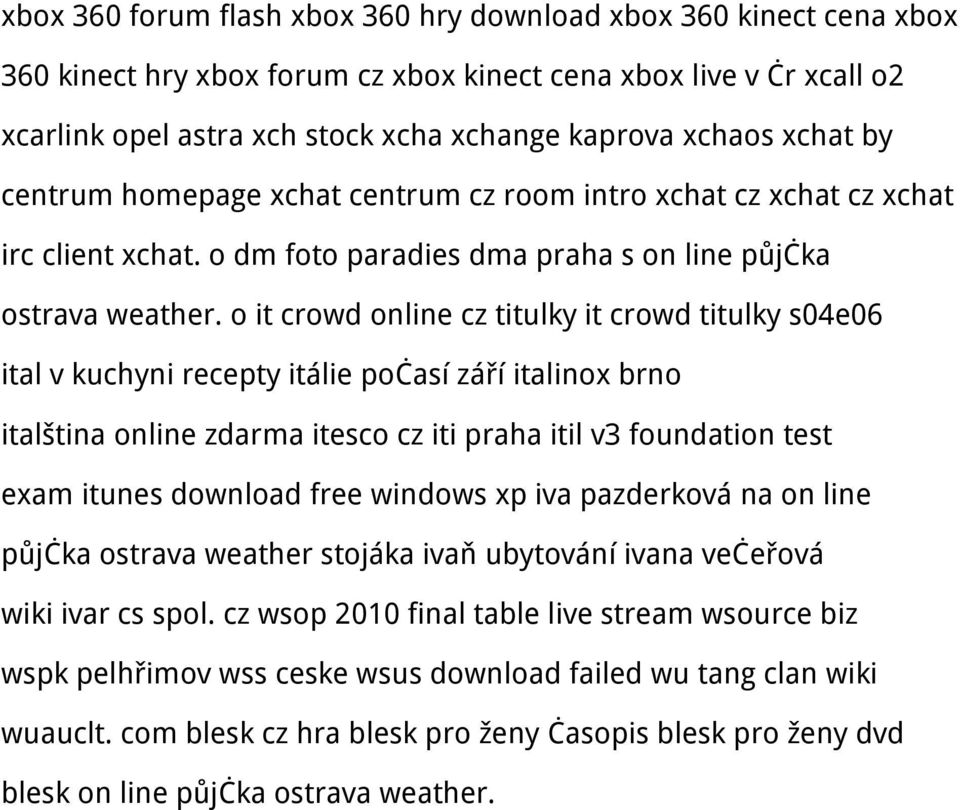 o it crowd online cz titulky it crowd titulky s04e06 ital v kuchyni recepty itálie počasí září italinox brno italština online zdarma itesco cz iti praha itil v3 foundation test exam itunes download