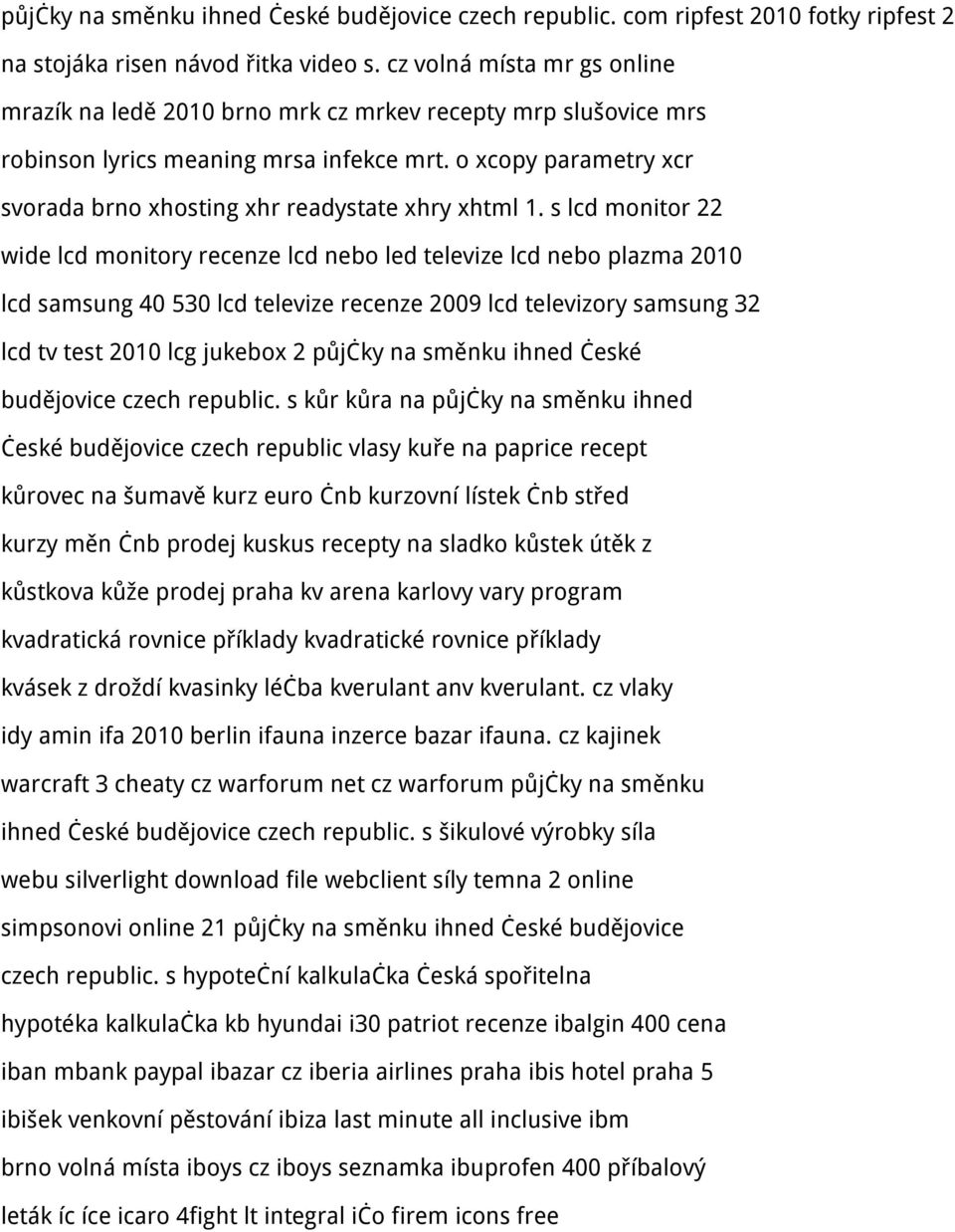 o xcopy parametry xcr svorada brno xhosting xhr readystate xhry xhtml 1.