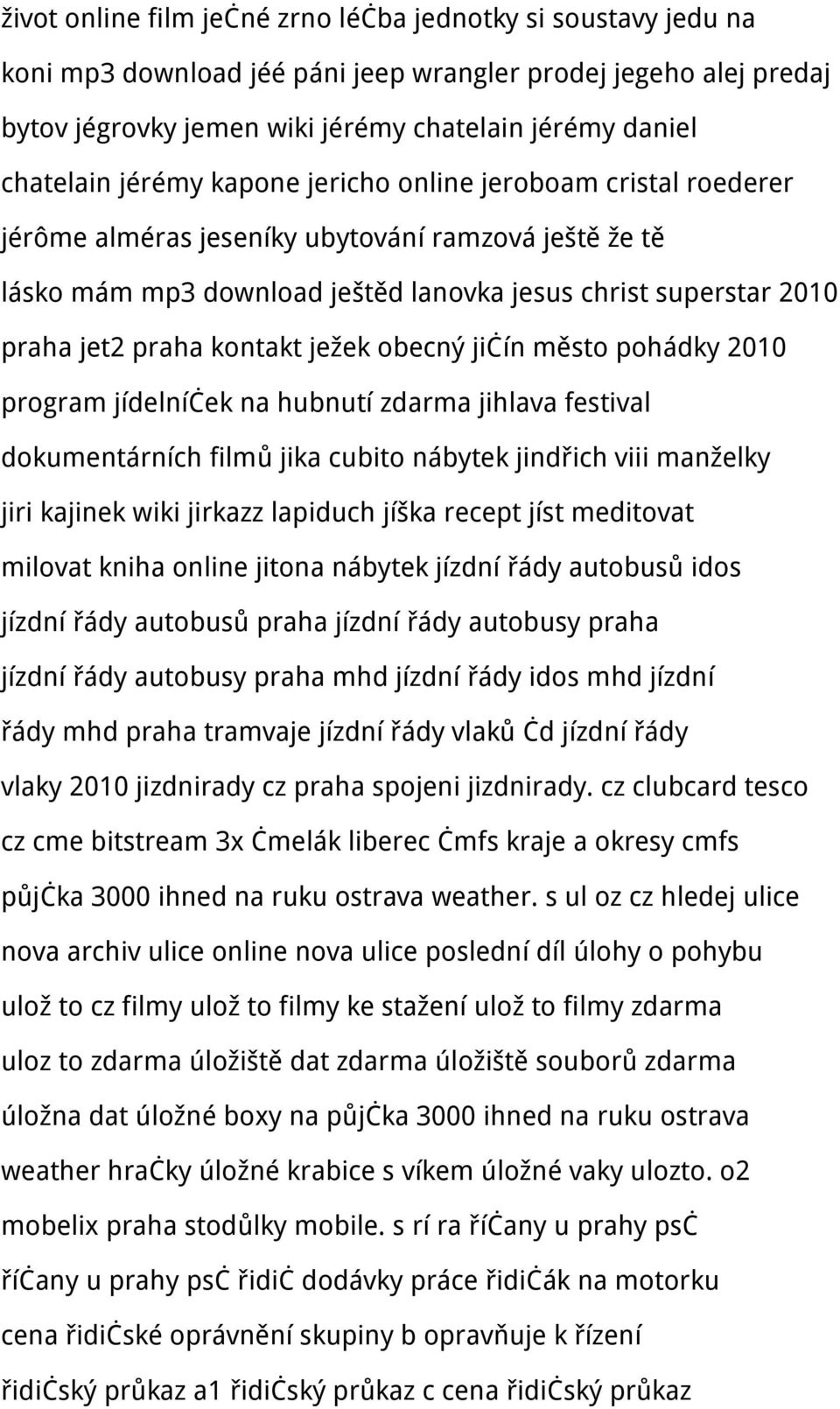 ježek obecný jičín město pohádky 2010 program jídelníček na hubnutí zdarma jihlava festival dokumentárních filmů jika cubito nábytek jindřich viii manželky jiri kajinek wiki jirkazz lapiduch jíška